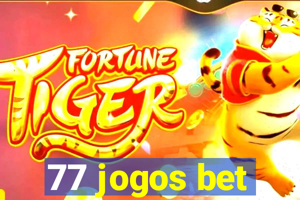 77 jogos bet